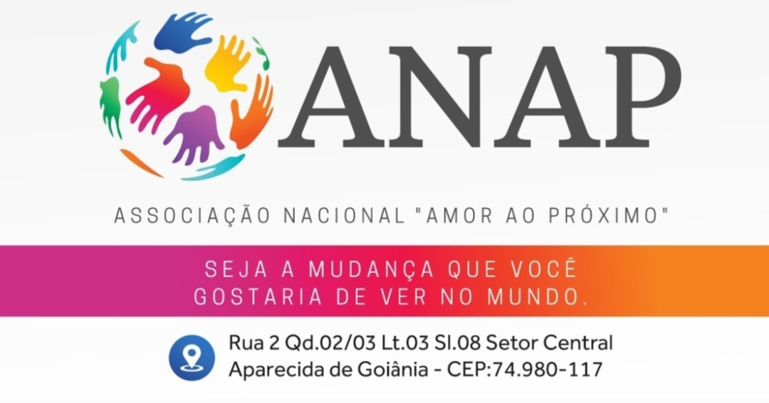 ANAP - ASSOCIAÇÃO NACIONAL AMOR AO PRÓXIMO